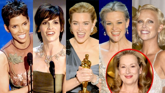 Halle Berry, Hilary Swank, Kate Winslet, Reese Witherspoon, Charlize Theron, Meryl Streep Halle Berry, Hilary Swank, Kate Winslet, Reese Witherspoon, Charlize Theron, Meryl Streep