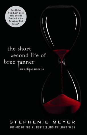 The Short Second Life of Bree Tanner, An Eclipse Novella Cover The Short Second Life of Bree Tanner, An Eclipse Novella Cover
