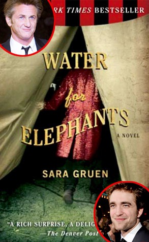 Water For Elephants, Book Cover, Sean Penn, Robert Pattinson
