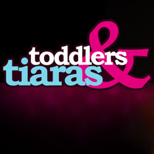 Toddlers & Tiaras Sneak "Do You Hear Me? We Are on National TV!" E