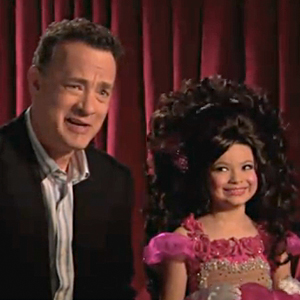 Toddlers & Tiaras & Tom Hanks! E! Online