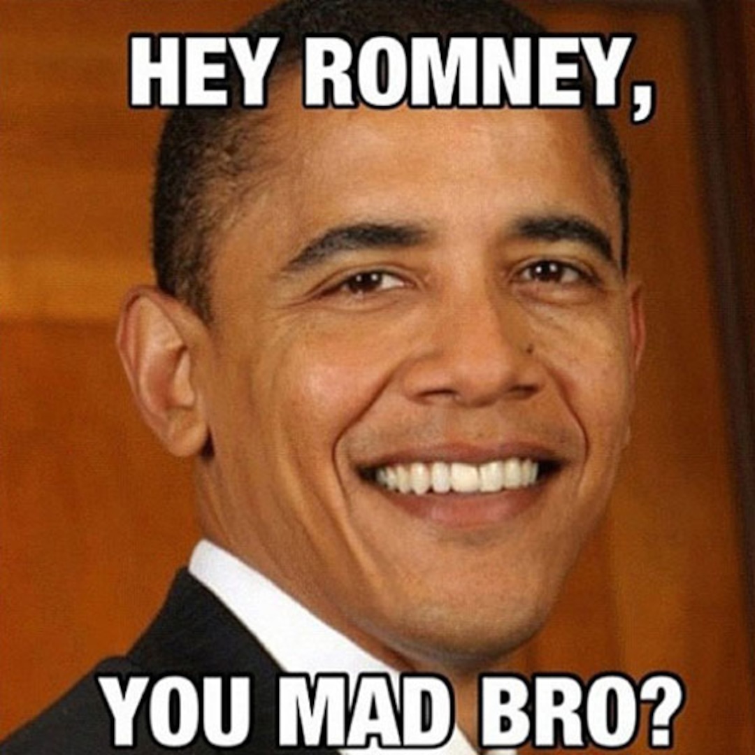 Photos From Obama Reelection Memes E Online