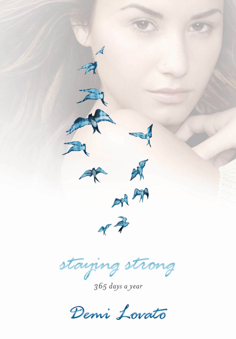 Demi Lovato, Staying Strong: 365 Days a Year