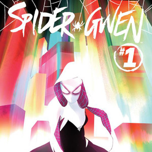 Spider-Gwen: Marvel Comics Brings Spider-Man's Girlfriend Gwen Stacy ...