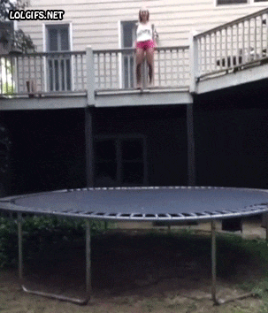 Your Trampoline is Going to Betray and Destroy You from Your Trampoline ...