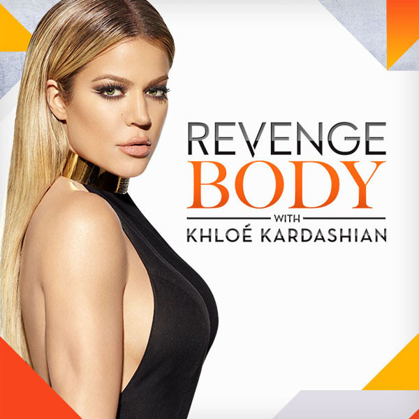 Khloe K Says Revenge Body Focuses From The Inside Out