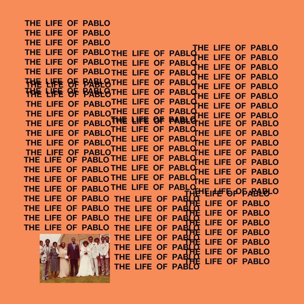 Kanye West, The Life of Pablo Album Cover