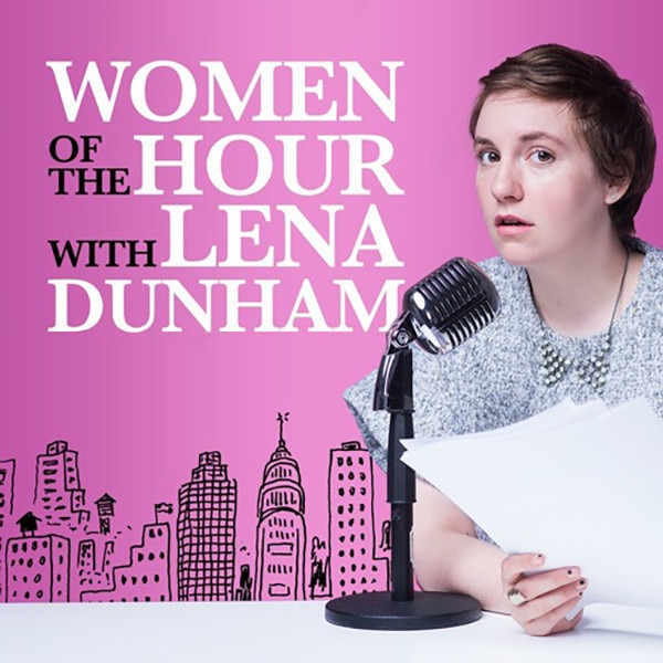 Lena Dunham, Women of the Hour