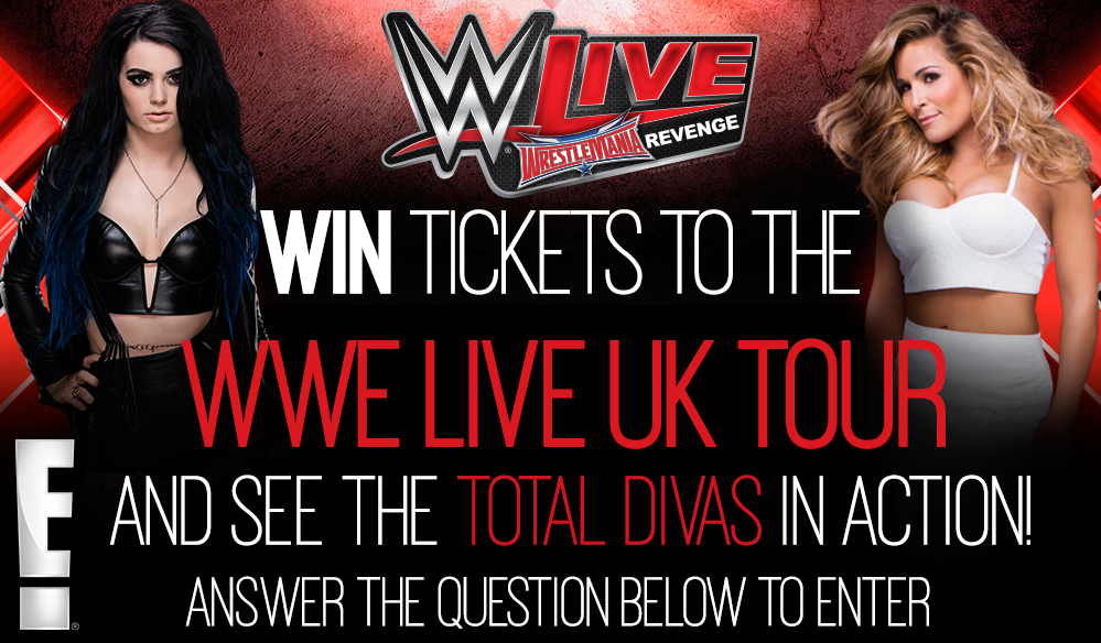 Win Tickets to the WWE Live UK Tour! E! Online UK