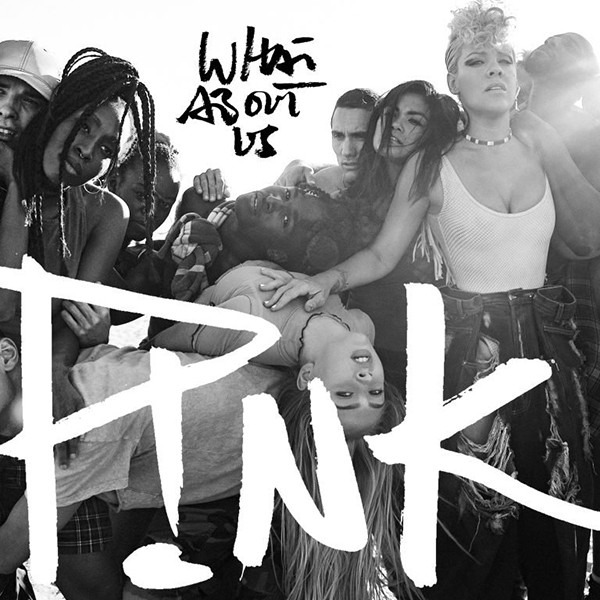Pink, What About Us