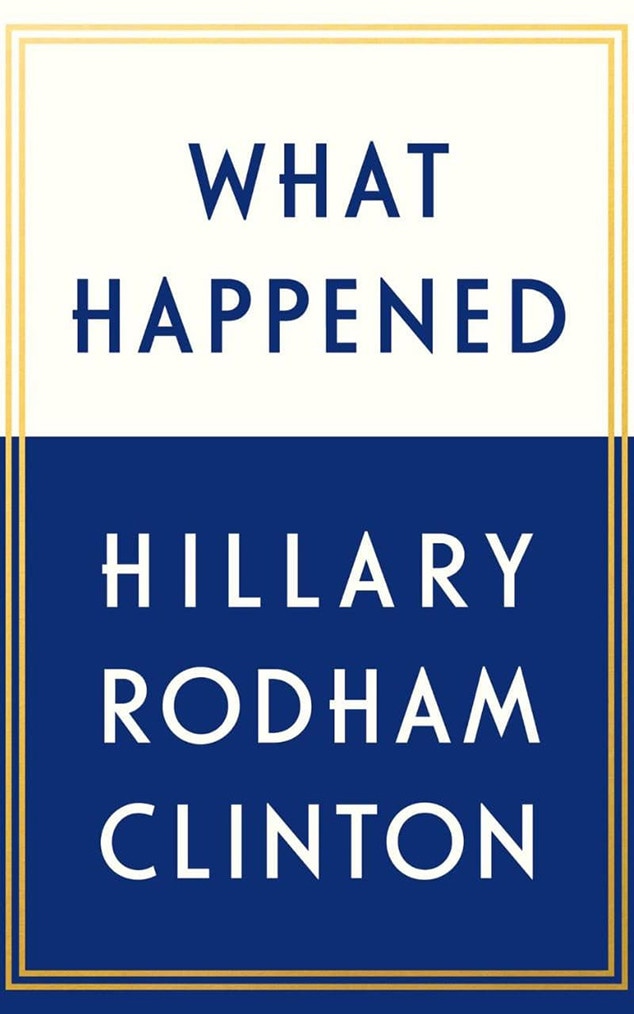 Hilary Clinton, What Happened
