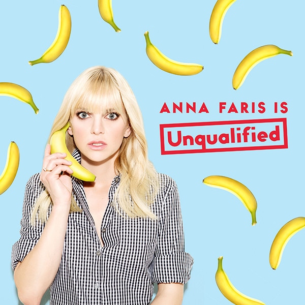 Anna Faris, Unqualified