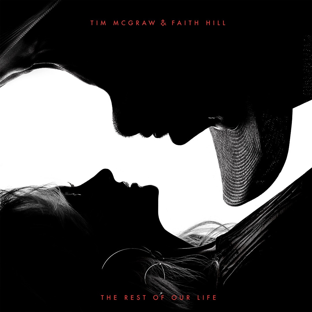 Faith Hill, Tim McGraw, The Rest of Our Life, Album