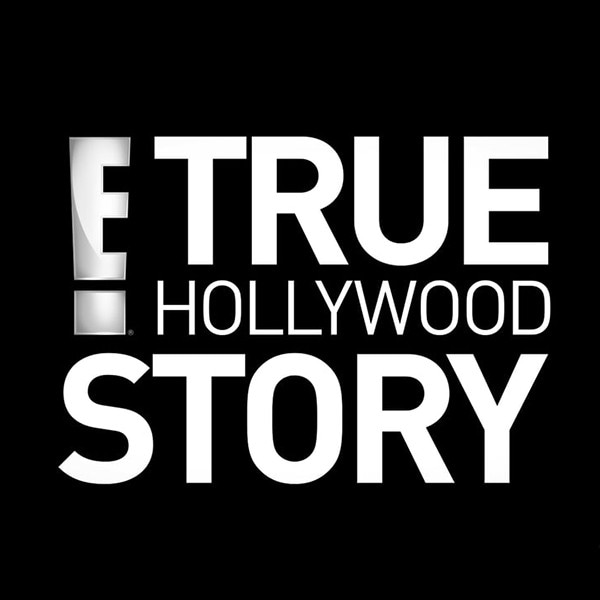 E! True Hollywood Story