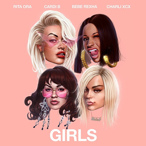 Rita Ora, Cardi B, Bebe Rexha, Charli XCX, Girls