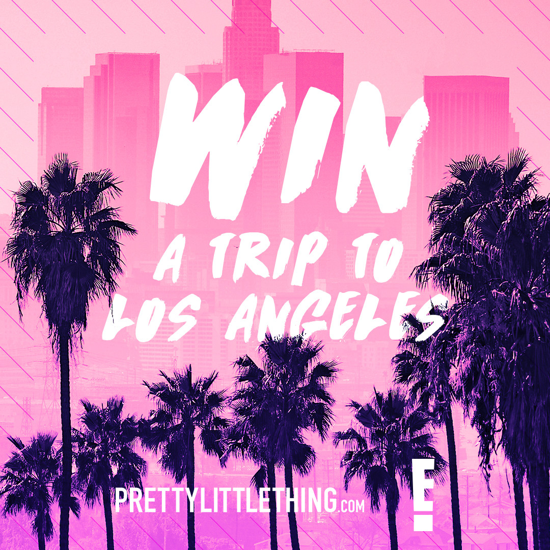 Enter To Win A Trip To Los Angeles And A Prettylittlething