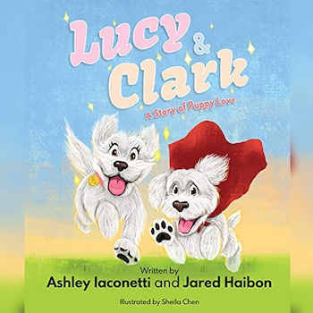 Jared Haibon and Ashley I Gift Guide, Lucy & Clark: A Story of Puppy Love