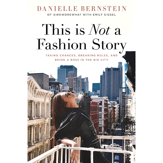 EComm: This is Not a Fashion Story, Danielle Bernstein