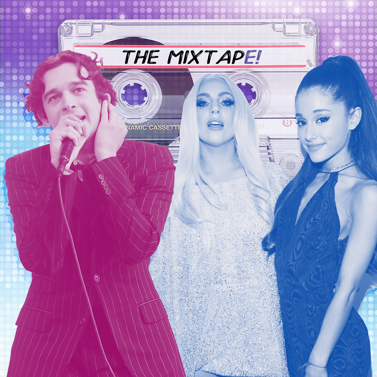 The Mixtape Presents Lady Gaga Ariana Grande The 1975 And More 8309