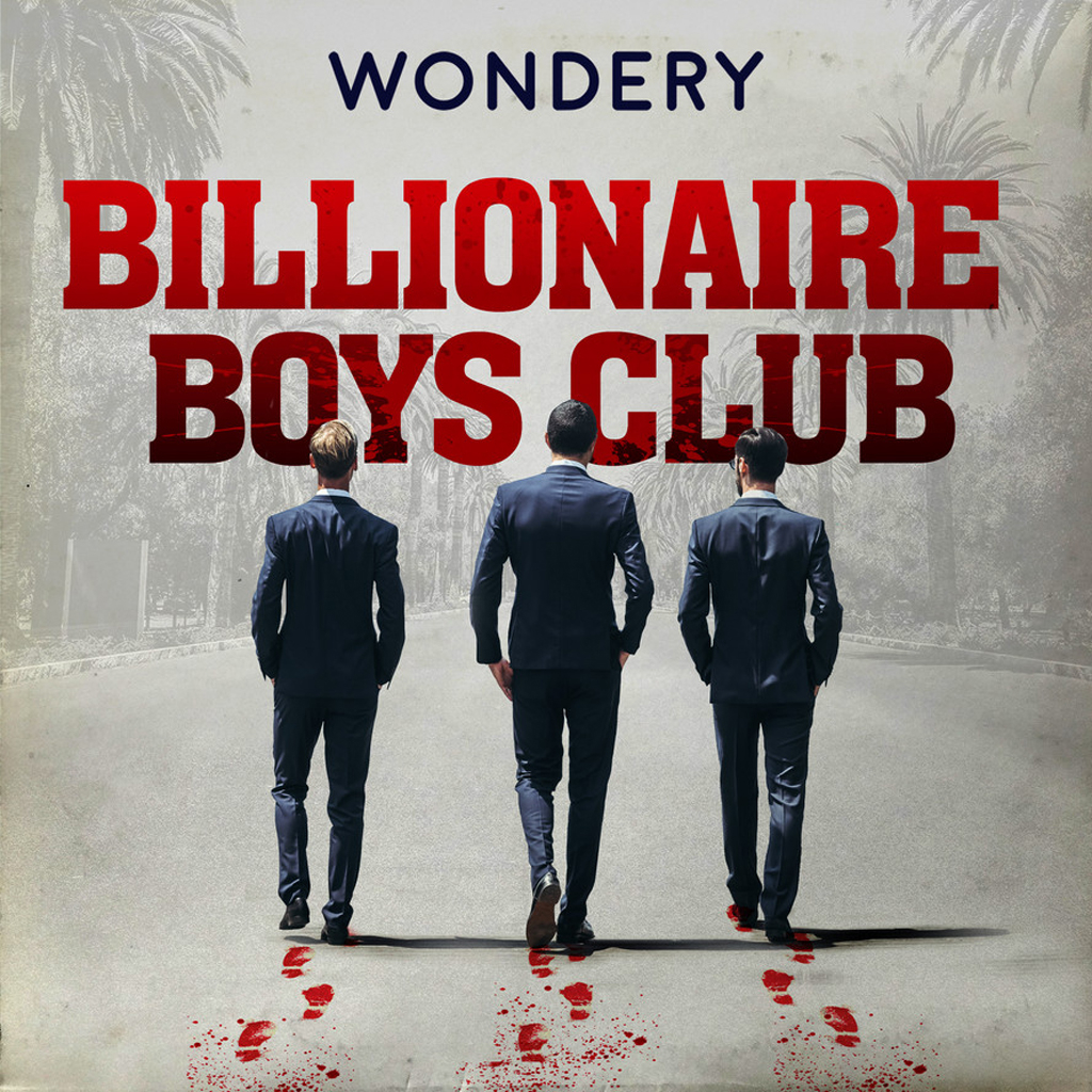 Wondery, Billionaire Boys Club Podcast