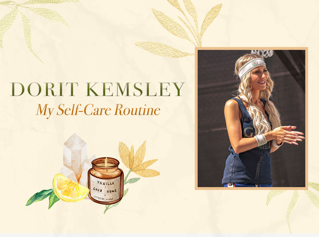 Dorit Kemsley: My Self-Care Routine, Wellness Wednesdays