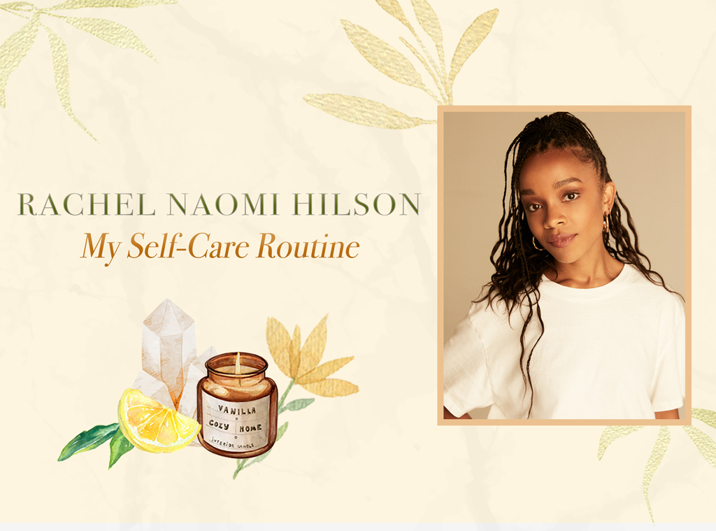 Rachel Naomi Hilson: My Self-Care Routine, Wellness Wednesdays