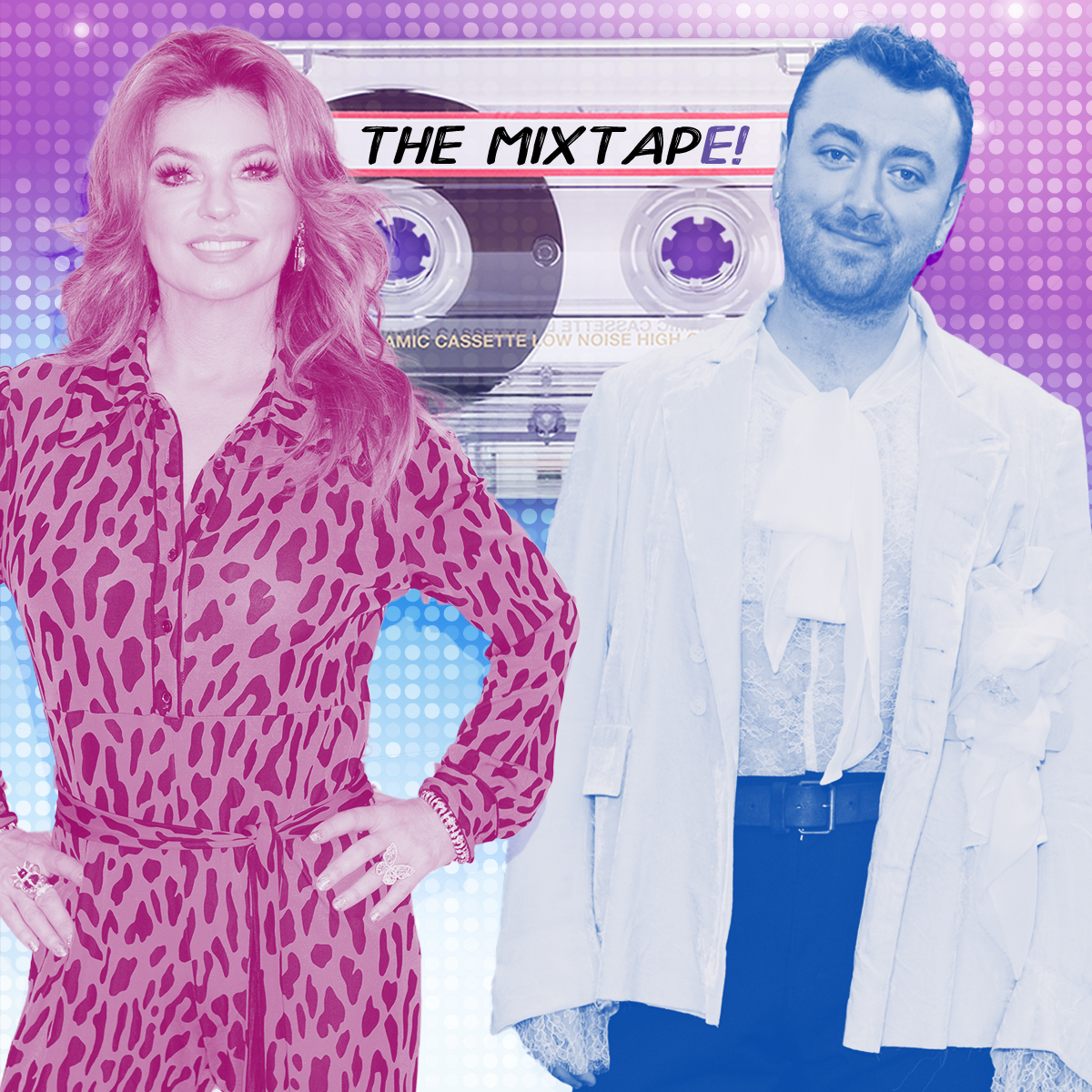 The MixtapE! Presents Shania Twain, Sam Smith and More New Music Musts