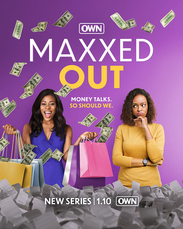Maxxed Out on OWN